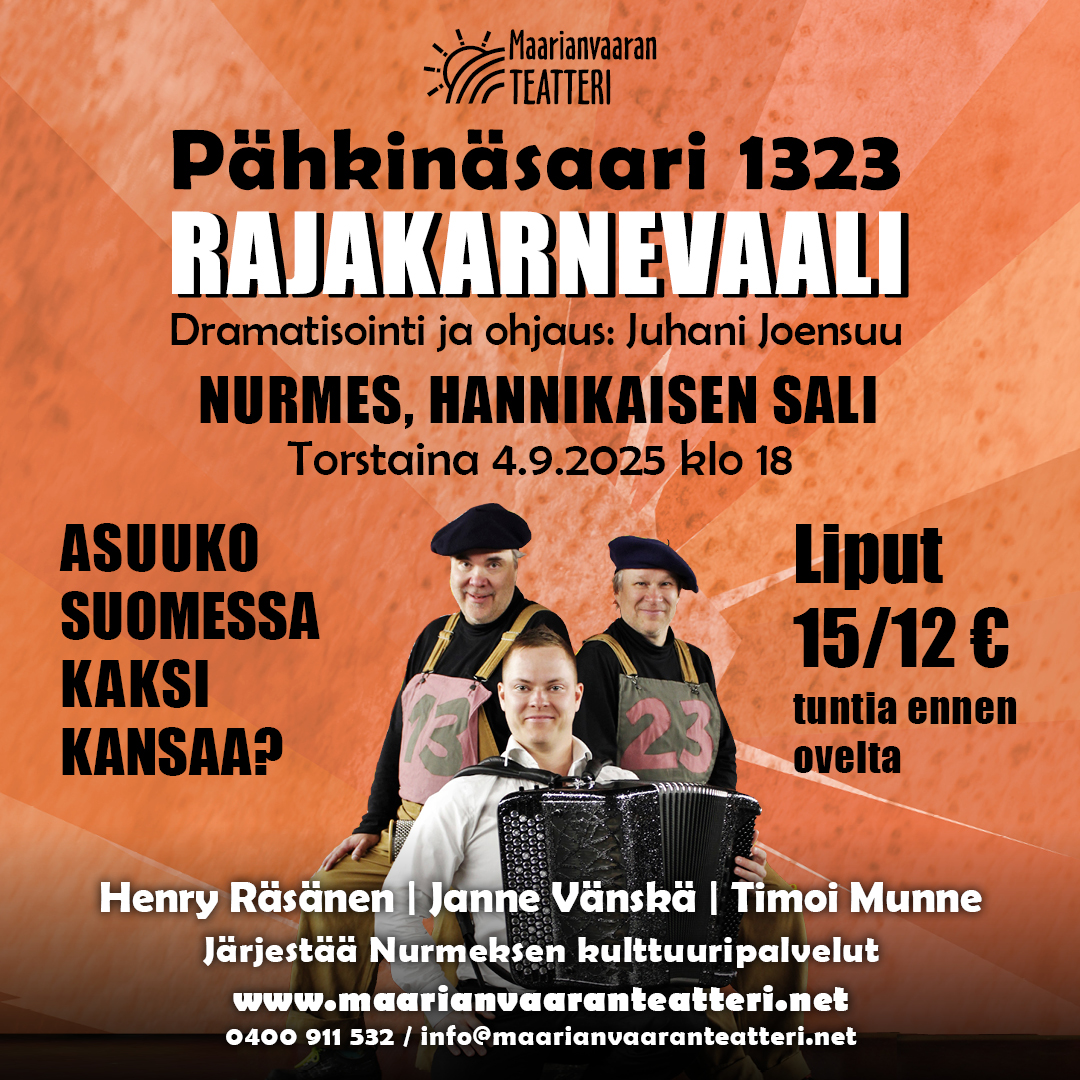 Maarian­vaa­ran teatteri: Pähki­nä­saari 1323 ‑rajakar­ne­vaali